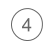 (4)